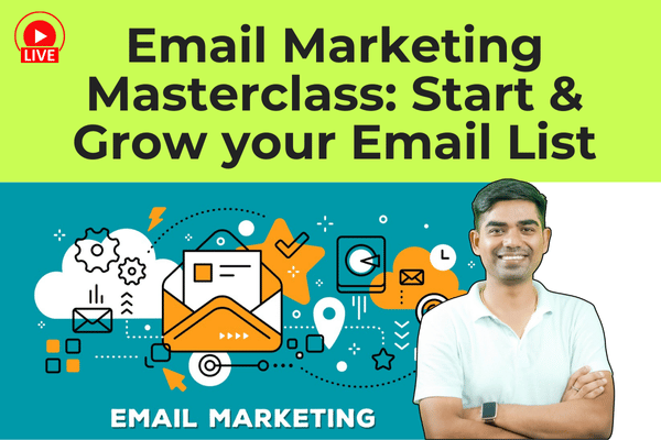 Live-Email Marketing Masterclass: Start & Growth your Email List